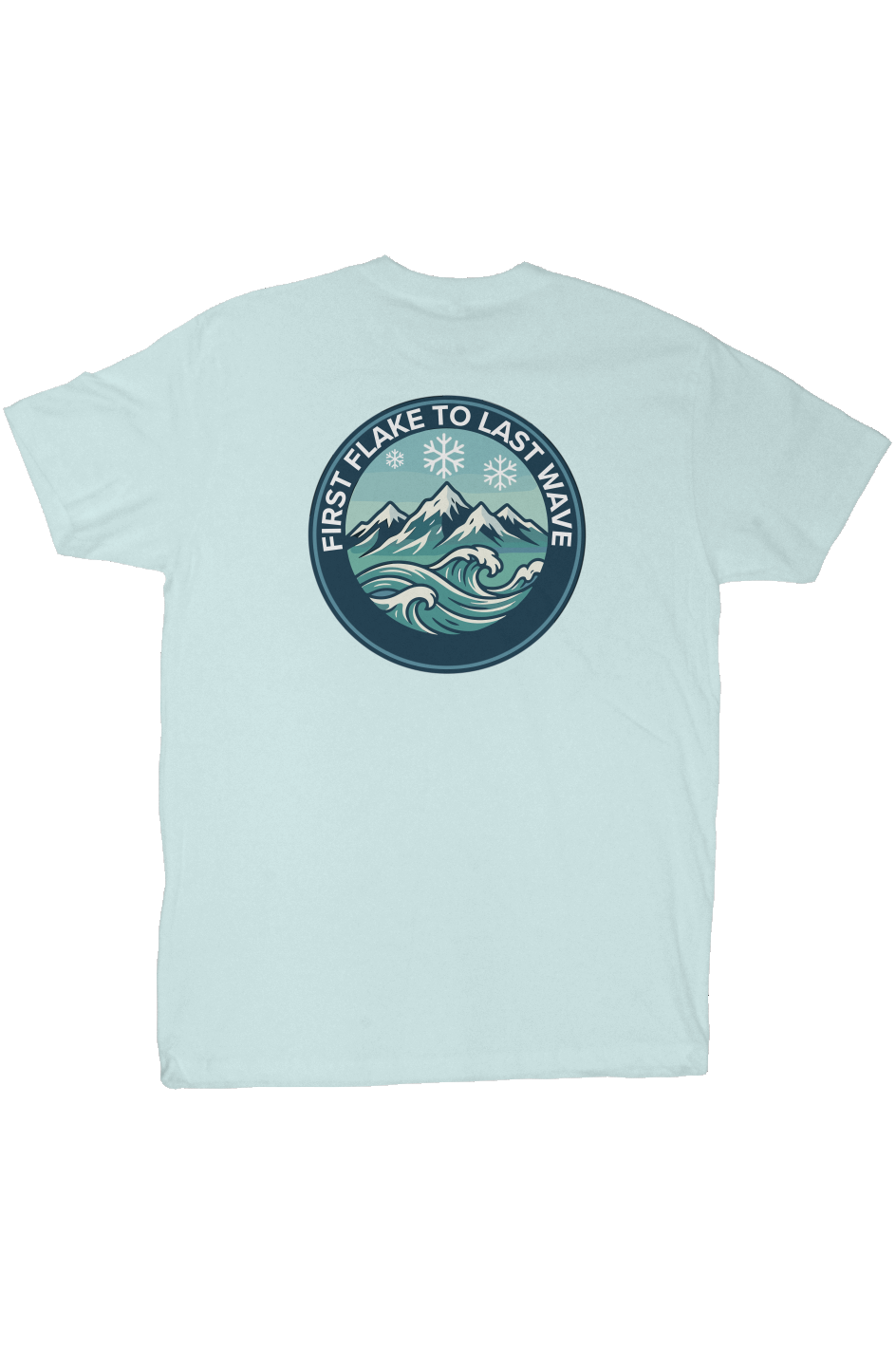 First Flake to Last Wave T-shirt